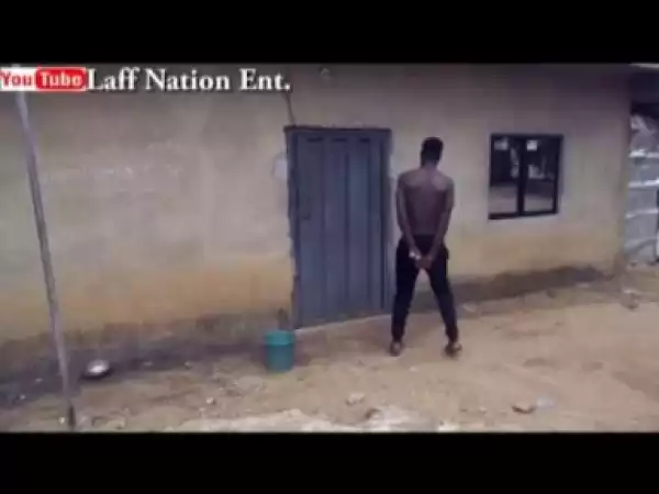 Video: WHO IS IN THE TOILET (LAFF NATION)  - Latest 2018 Nigerian Comedy